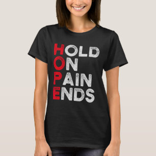Camiseta Esperança Segure, Dor Acaba I Depressão Saúde Ment