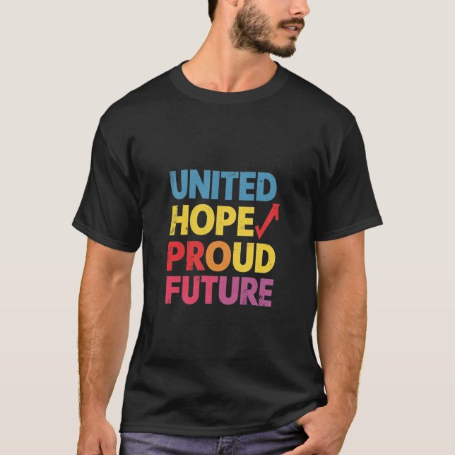 Camiseta esperança unida orgulhosa futuro (Frente)