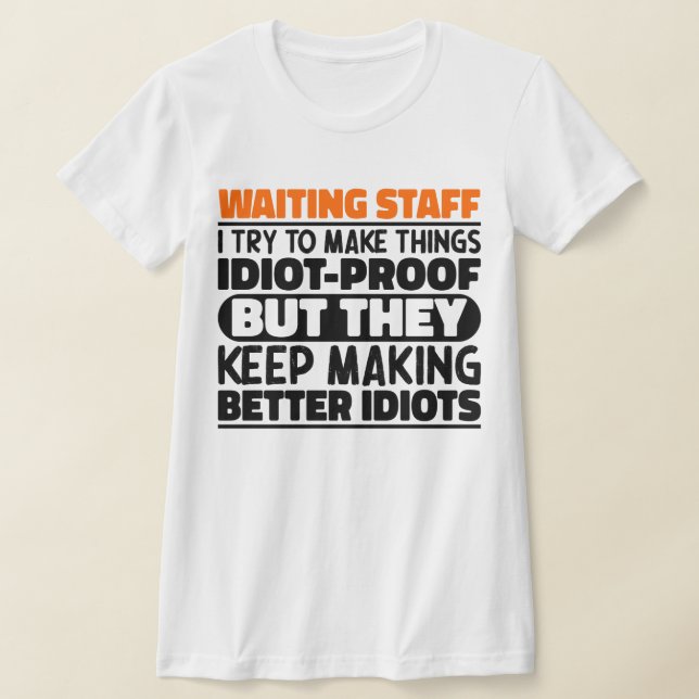 Camiseta Esperando Funcionarios Eu Tento Fazer Coisas Engra (Postura )
