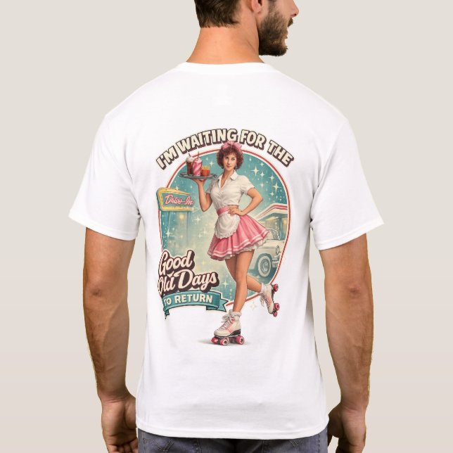 Camiseta Esperando os bons velhos tempos voltarem (Verso)