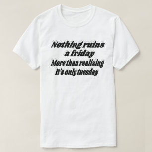 Camiseta Esperando pela sexta-feira Citação engraçada tipog