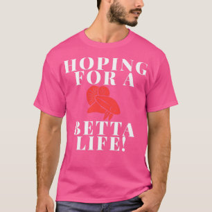 Camiseta Esperando uma vida Betta