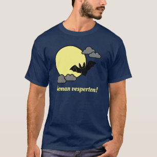 Camiseta Esperanto: Bonan Vesperton!