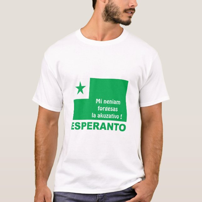 Camiseta Esperanto / "Mi neniam forgesas la akuzativo !", (Frente)