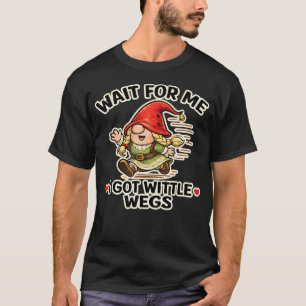 Camiseta Espere Por Mim, Tenho Perninhas - Pernas Pequenas