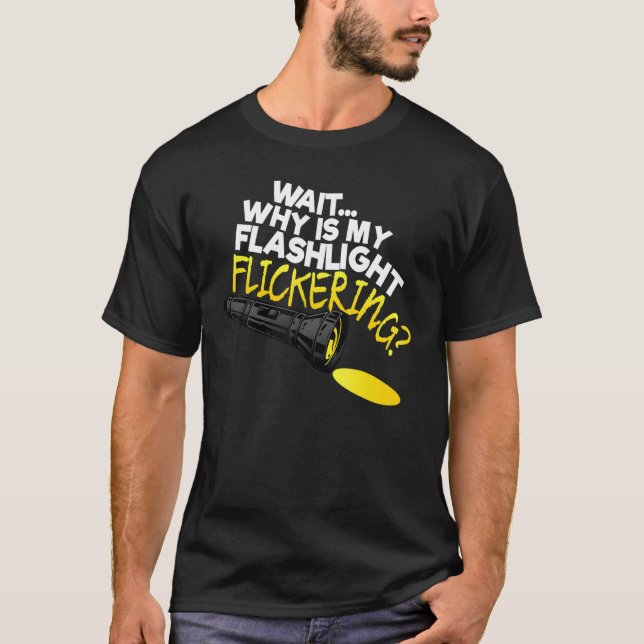 Camiseta Espere Por Que Minha Lâmpada Está Piscando Fasmofo (Frente)