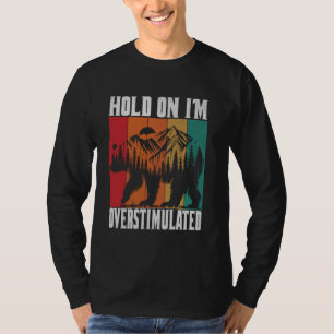 Camiseta Espere, sou um Desenho Engraçado de Urso Overstima