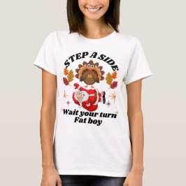 Camiseta Espere Sua Vez Gordão Piada Dia de Ação de Graças 