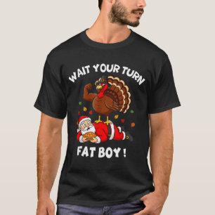 Camiseta Espere Sua Vez Gordinho Engraçado Dia de Ação de G