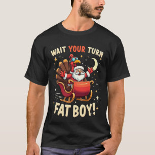 Camiseta 🎅🦃Espere Sua Vez, Gordinho! Peru Engraçado vs Pa