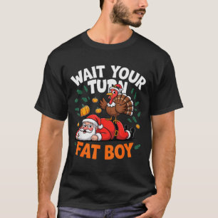 Camiseta Espere Sua Vez Gordito Piada de Ação de Graças Per