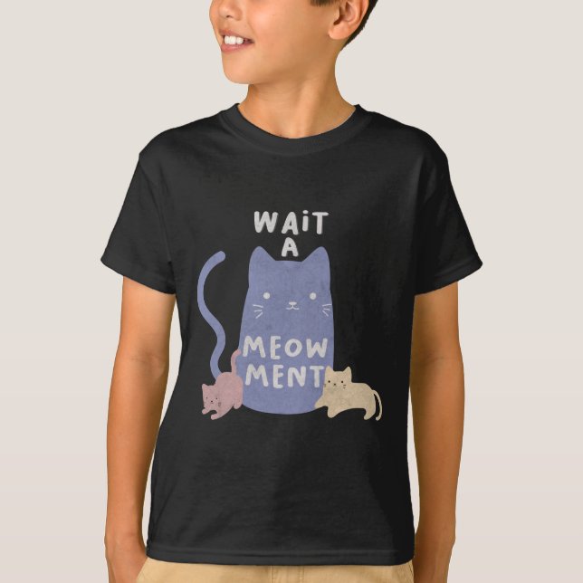 Camiseta Espere um Meow-ment (Frente)