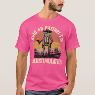 Camiseta Espere Um Parceiro. Sou Sapo De Cowboy Overstimula