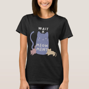 Camiseta Espere um T-Shirt Meow