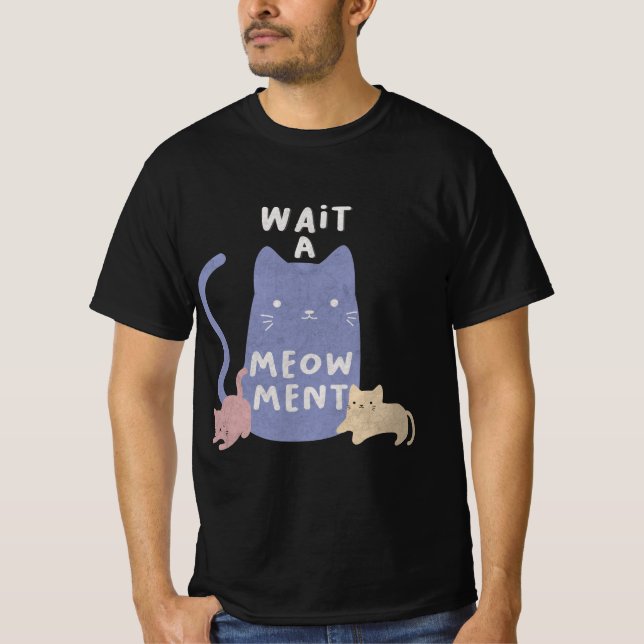 Camiseta Espere um T-Shirt Meow (Frente)