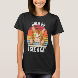 Camiseta Espere, Vejo Um Gato Gato Gatinho De Vintage Gatin