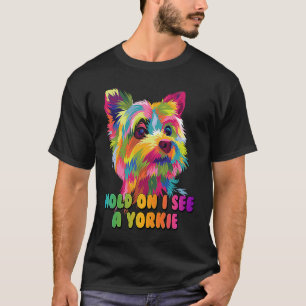Camiseta Espere, vejo um Yorkie Funny Yorkshire Terrier Hum