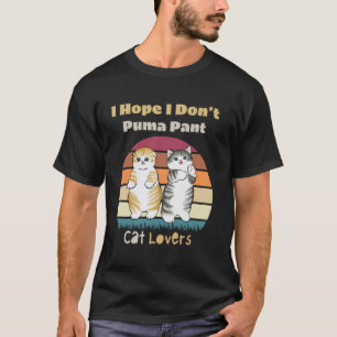 Camiseta Espero não calças Puma Pun gato engraçado