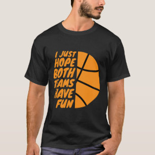 Camiseta Espero que as duas equipes se divirtam Funny Gamed