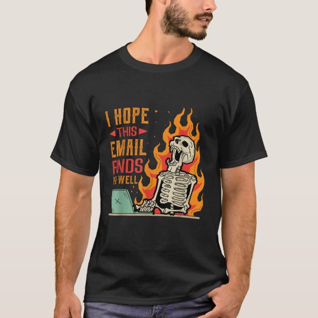 Camiseta Espero Que Este E-Mail Te Encontra Uma Piada De De (Frente)