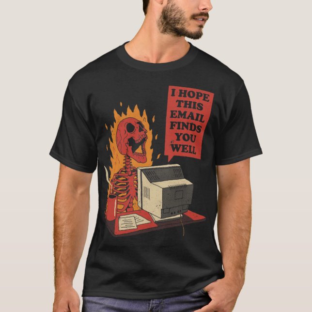 Camiseta Espero Que Este E-Mail Te Encontrem Um Esqueleto E (Frente)