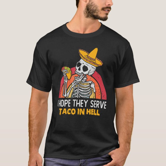 Camiseta Espero Que Servam Tacos No Inferno de açúcar de ha (Frente)