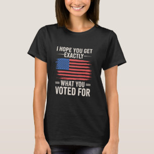 Camiseta Espero Que Tenha Exatamente O Que Votou A Favor Da