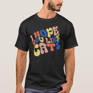 Camiseta Espero que você goste de gatos estilo retrô
