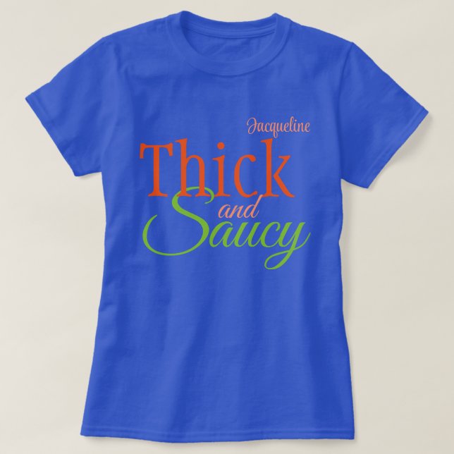 Camiseta Espessa e Saucy com seu nome (Frente do Design)