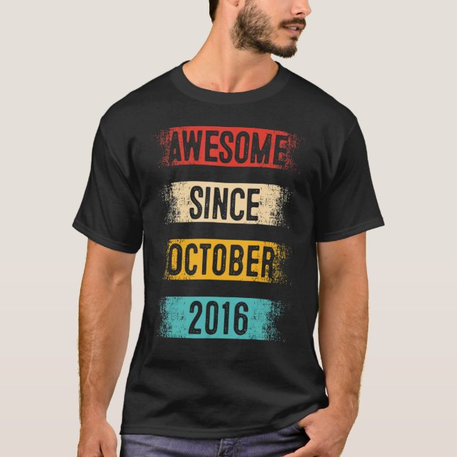 Camiseta Espetacular De 6 Anos Desde Outubro De 2016 6 Aniv (Frente)