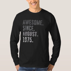 Camiseta Espetacular desde agosto de 1975 47th Birthday Vin