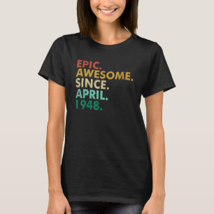 Camiseta Espetacular Epic Desde Abril De 1948 74 Bi