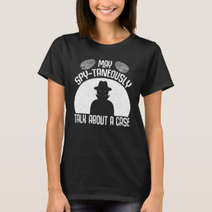 Camiseta Espião Secreto Investigador Privado de Crimescenos