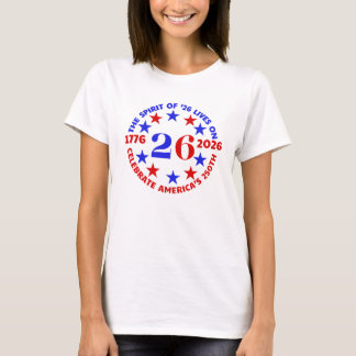 CAMISETA ESPÍRITO DE "26 VIDAS EM: CELEBRAR A 250ª AMÉRICA