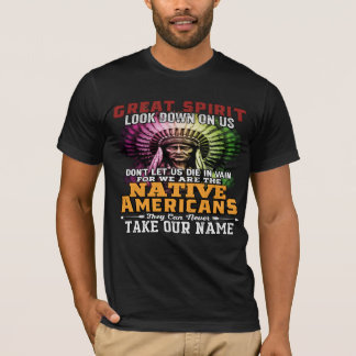 Camiseta Espírito excelente NATIVO AMERICANO olha para nós