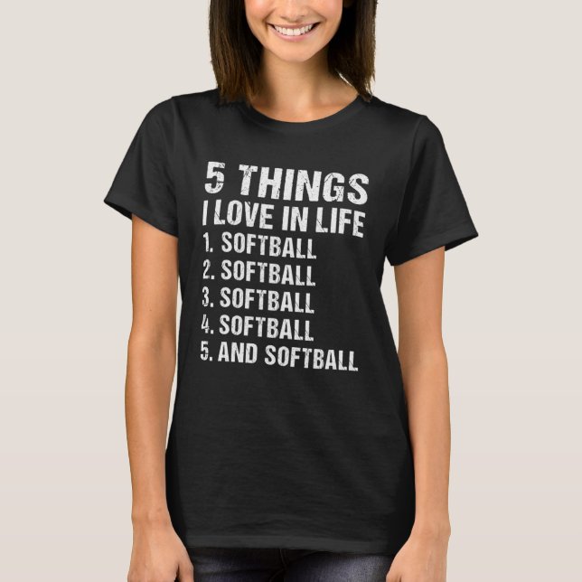 Camiseta Esporte 5 Coisas Que Adoro No Softball Da Vida (Frente)