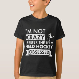 Camiseta Esporte Eu Não Sou Louco Hóquei de Campo