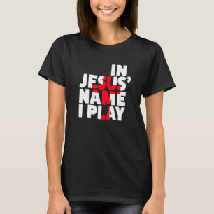 Camiseta Esportes Cristãos Atletas Em Nome De Jesus Eu Toco