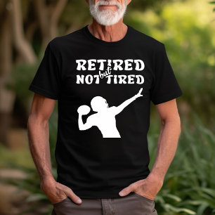 Camiseta Esportes de aposentadoria cansados, mas não cansad