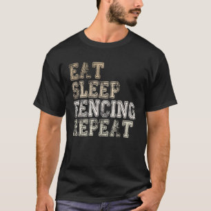 Camiseta Esportes de esgrima Comem cerca do sono Repetir Ce