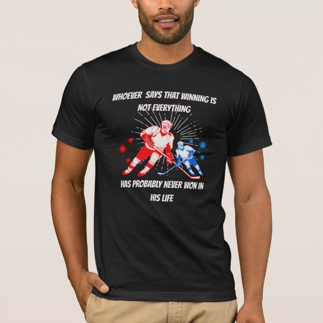 Camiseta Esportes de hóquei no gelo com uma citação sensata (Frente)