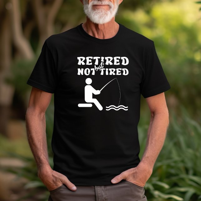 Camiseta Esportes de pesca de aposentação, mas não cansados (Criador carregado)