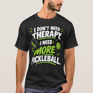 Camiseta Esportes de Pickleball Preciso de Mais Roupas de P