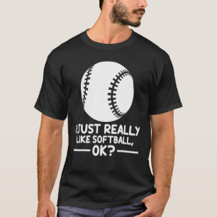 Camiseta Esportes De Softball Eu Gosto Muito De Softball Ok