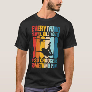 Camiseta Esportes Radicais Divertidos Escolha Algo Divertid
