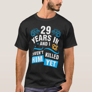 Camiseta Esposa 29 anos em Casado de casamento e eu não ten