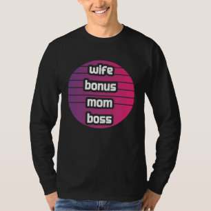 Camiseta Esposa Bônus Mãe Chefe Empreendedora Mulher de Neg
