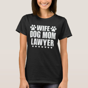 Camiseta Esposa Cachorro Mãe Advogada Presente Para Advogad