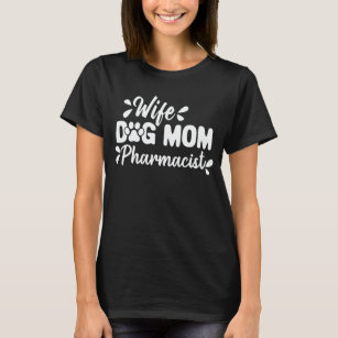 Camiseta Esposa Cachorro Mãe Farmacêutica Cachorro Pêssego 
