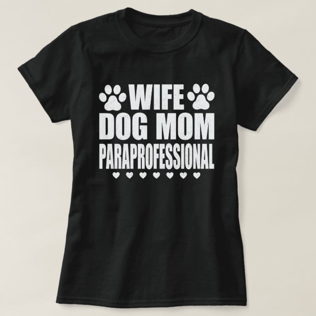 Camiseta Esposa Cachorro Mãe Paraprofessionale Cachorro Eng (Frente do Design)